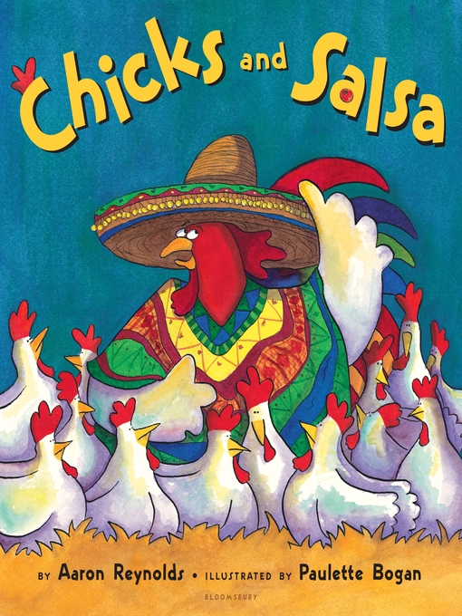 Title details for Chicks and Salsa by Aaron Reynolds - Wait list